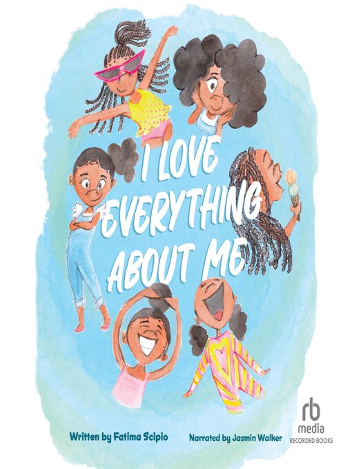 Title details for I Love Everything About Me by Fatima Scipio - Wait list